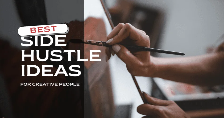 Side Hustle Ideas: 30 Lucrative Ways to Generate Passive Income 1 side hustle-4
