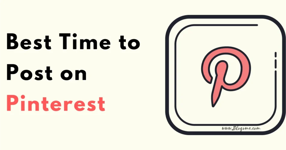 Best Time to Post on Pinterest (Pinterest Pinning Time & Demographics – New Study 2024)